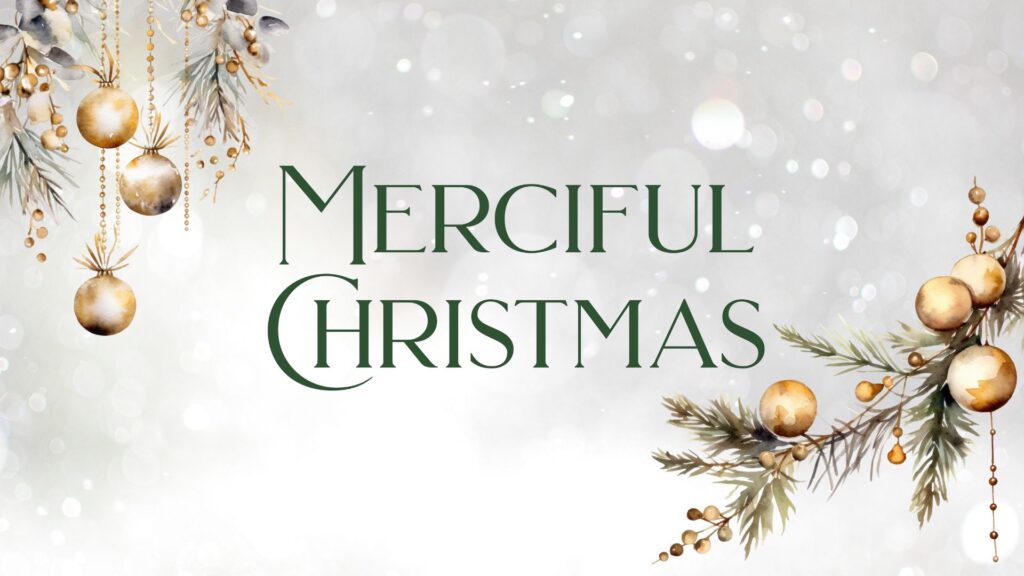Merciful Christmas (1)